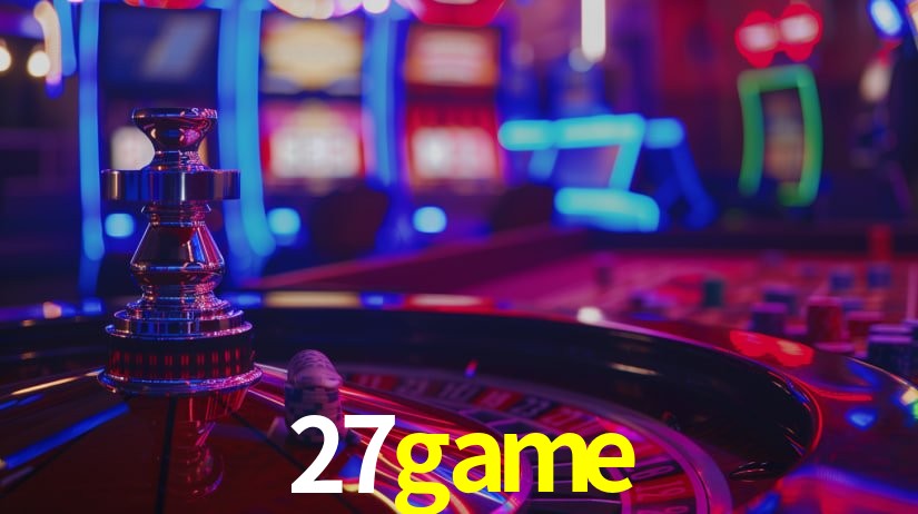 Sinta a adrenalina dos jogos de cassino com 27game