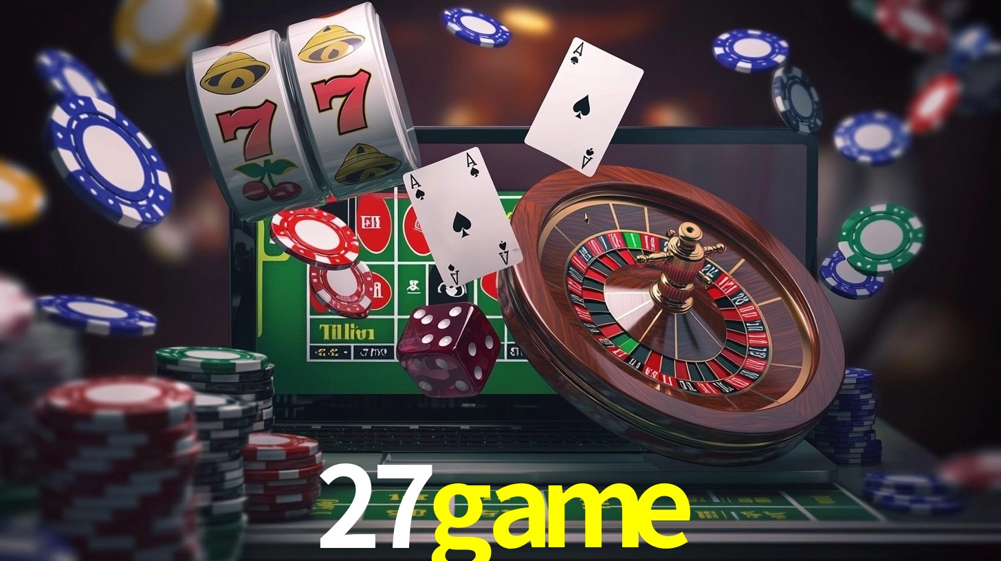 Explore as vantagens do 27game: serviço profissional e confiabilidade