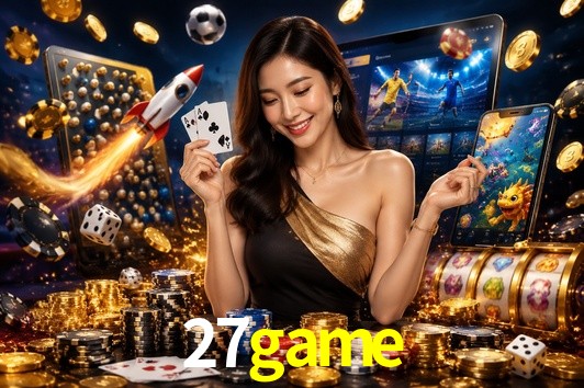 Account Benefits 27game